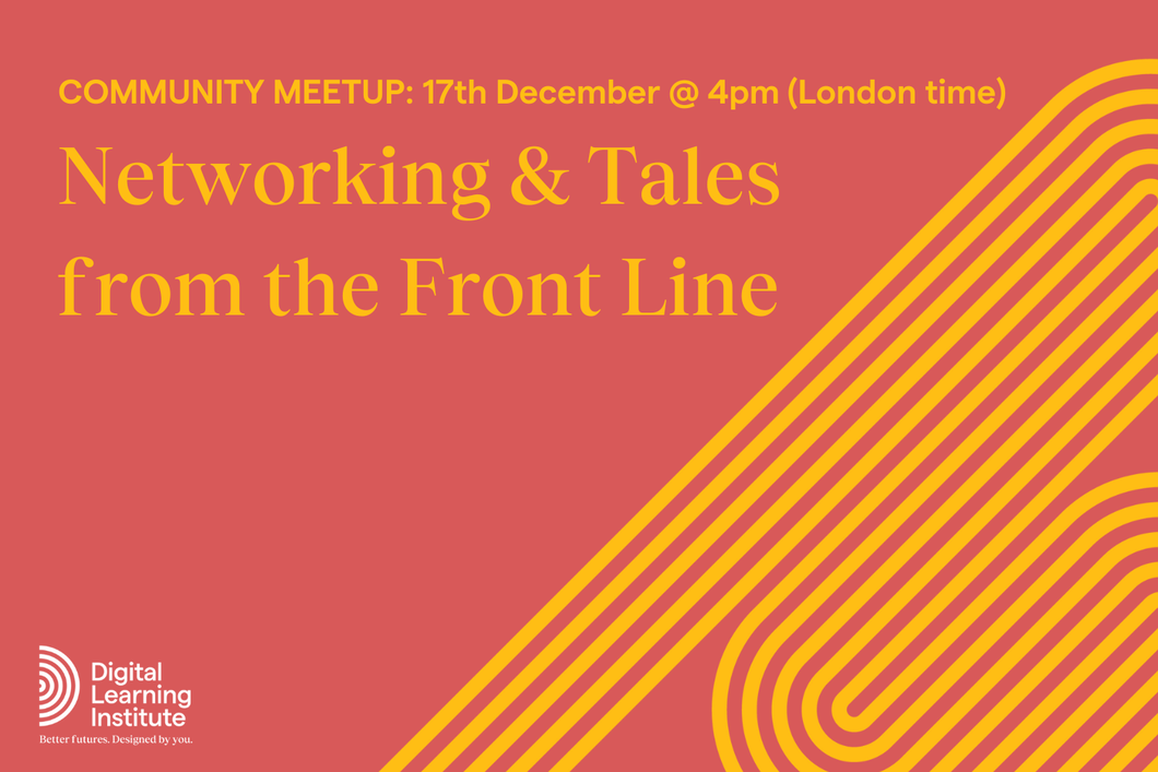 Community Meet Up - Networking & Tales from the Front Line