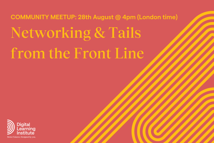 Community Meet Up - Networking & Tails from the Front Line