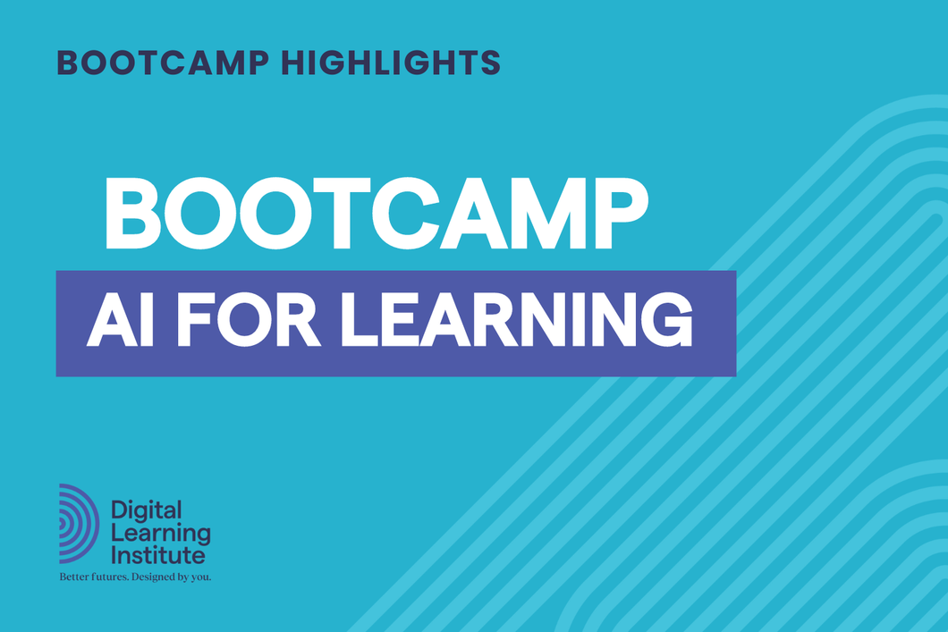 Bootcamp: AI for Learning